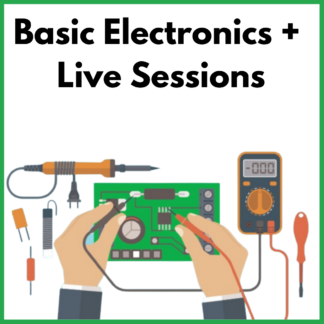 Basic Electronics + Live Sessions